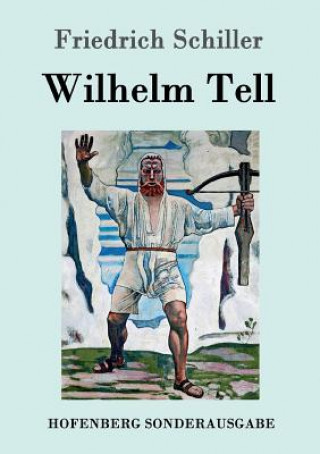 Kniha Wilhelm Tell Friedrich Schiller