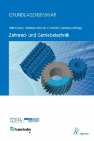 Könyv Grundlagenseminar Zahnrad- und Getriebetechnik Fritz Klocke