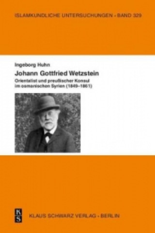 Könyv Johann Gottfried Wetzstein Ingeborg Huhn