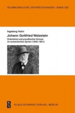 Knjiga Johann Gottfried Wetzstein Ingeborg Huhn