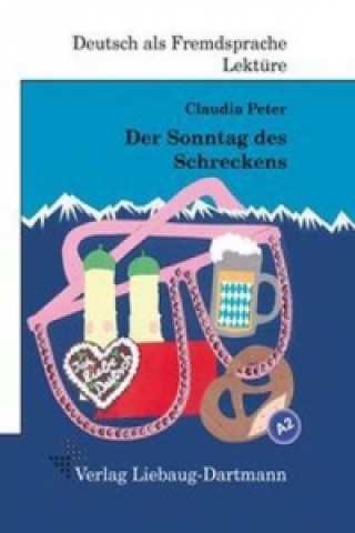 Kniha DER SONNTAG DES SCHRECKENS Claudia Peter