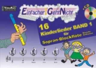 Έντυπα Einfacher!-Geht-Nicht: 16 Kinderlieder für Sopran-Blockflöte (barocke Griffweise), m. 1 Audio-CD. Bd.1 Martin Leuchtner