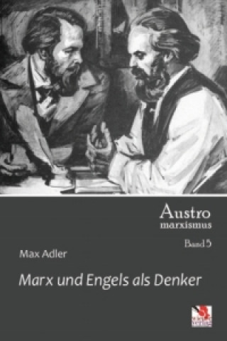 Carte Marx und Engels als Denker Max Adler