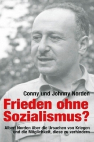 Kniha Frieden ohne Sozialismus? Conny Norden