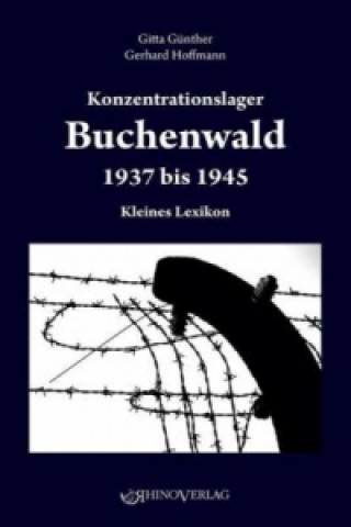 Kniha Konzentrationslager Buchenwald 1937-1945 Gitta Günther