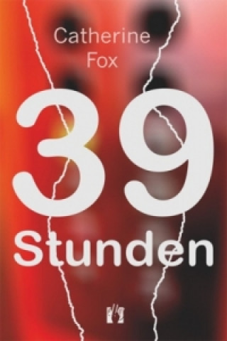 Könyv 39 Stunden Catherine Fox