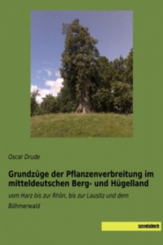 Carte Grundzüge der Pflanzenverbreitung im mitteldeutschen Berg- und Hügelland Oscar Drude