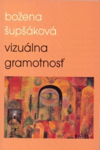 Kniha Vizuálna gramotnosť Božena Šupšáková