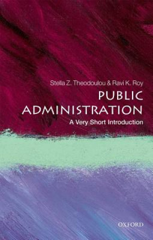 Könyv Public Administration: A Very Short Introduction Stella Z Theodoulou