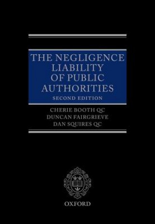 Kniha Negligence Liability of Public Authorities Cherie Booth QC