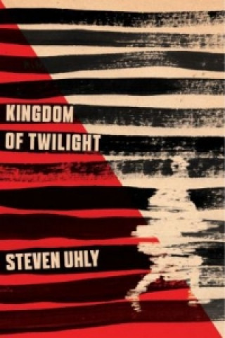 Kniha Kingdom of Twilight Steven Uhly