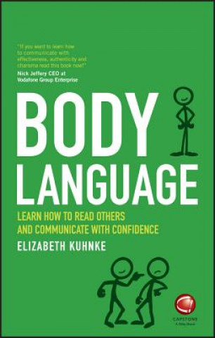 Kniha Body Language - Learn How to Read Others and Communicate with Confidence Elizabeth Kuhnke