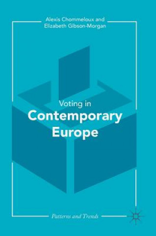 Könyv Contemporary Voting in Europe Alexis Chommeloux