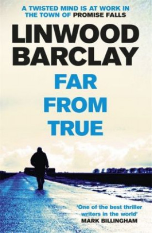 Carte Far From True Linwood Barclay