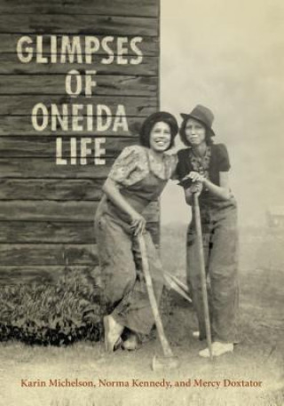 Könyv Glimpses of Oneida Life Karin Michelson