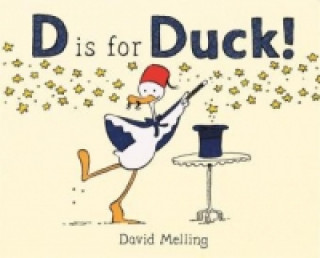 Carte D is for Duck! David Melling