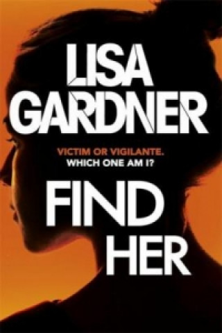 Könyv Find Her Lisa Gardner