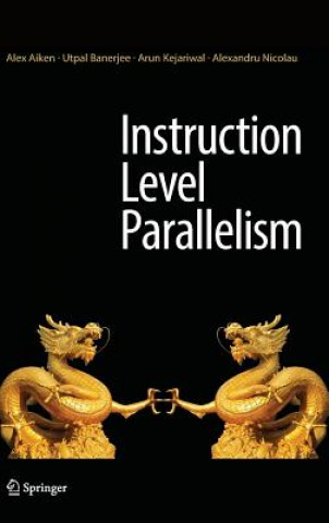 Könyv Instruction Level Parallelism Alex Aiken