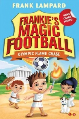 Kniha Frankie's Magic Football: Olympic Flame Chase Frank Lampard
