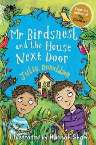 Kniha Mr Birdsnest and the House Next Door Julia Donaldson