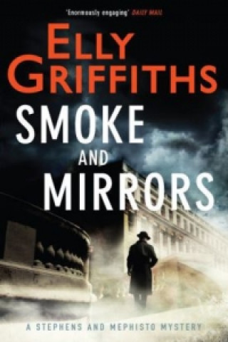 Könyv Smoke and Mirrors Elly Griffiths