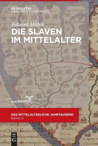 Carte Slaven im Mittelalter Eduard Mühle