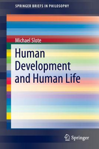 Buch Human Development and Human Life Michael Slote