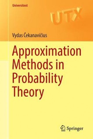 Kniha Approximation Methods in Probability Theory Vydas Cekanavicius