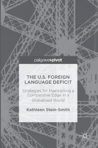 Knjiga U.S. Foreign Language Deficit Kathleen Stein-Smith