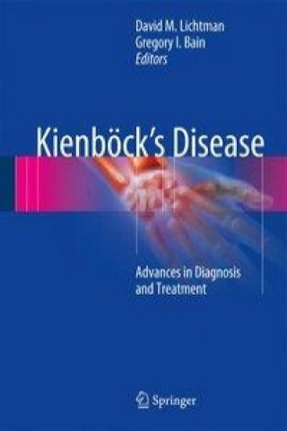 Könyv Kienboeck's Disease David M. Lichtman
