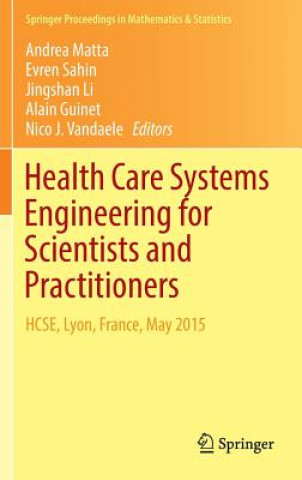 Kniha Health Care Systems Engineering for Scientists and Practitioners Andrea Matta