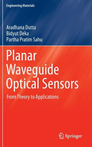 Kniha Planar Waveguide Optical Sensors Aradhana Dutta