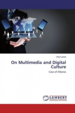 Kniha On Multimedia and Digital Culture Virtyt Lesha