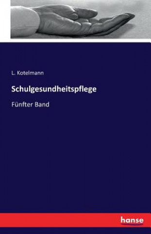 Buch Schulgesundheitspflege L Kotelmann