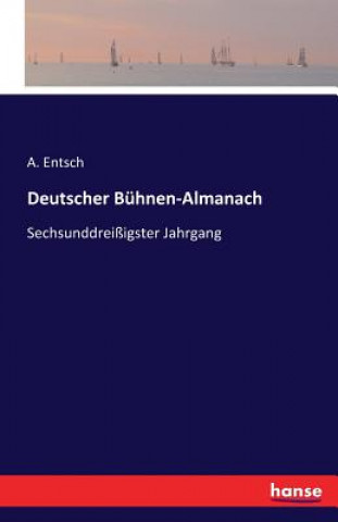Kniha Deutscher Buhnen-Almanach A Entsch