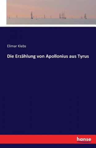 Buch Erzahlung von Apollonius aus Tyrus Elimar Klebs