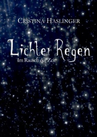 Kniha Lichterregen Cristina Haslinger