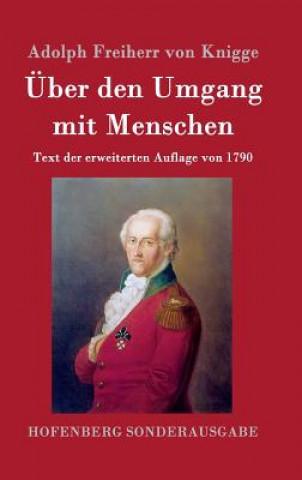 Kniha UEber den Umgang mit Menschen Adolph Freiherr Von Knigge