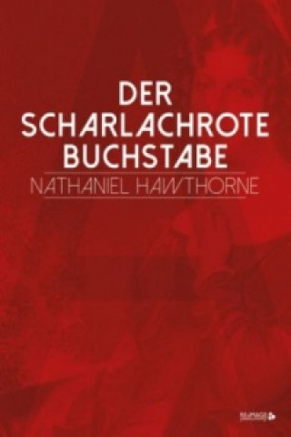 Книга Der scharlachrote Buchstabe Nathaniel Hawthorne