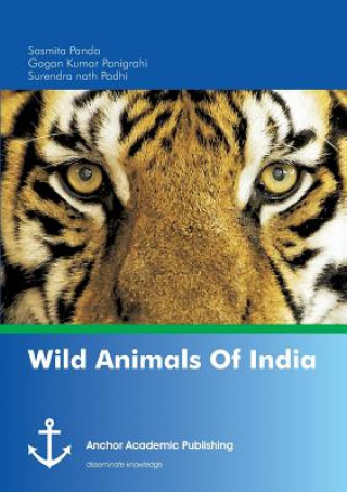 Книга Wild Animals Of India Surendra Nath Padhi