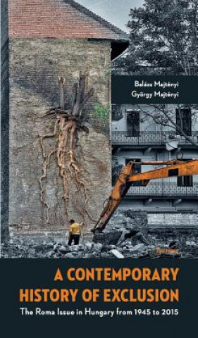 Könyv Contemporary History of Exclusion Balazs Majtenyi