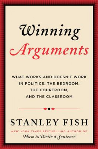 Könyv Winning Arguments Stanley Fish