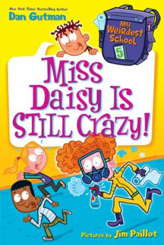 Książka My Weirdest School #5: Miss Daisy Is Still Crazy! Dan Gutman