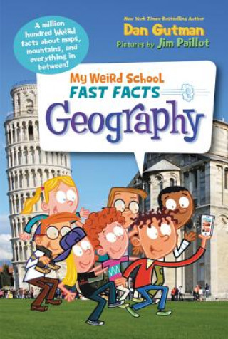 Könyv My Weird School Fast Facts: Geography Dan Gutman