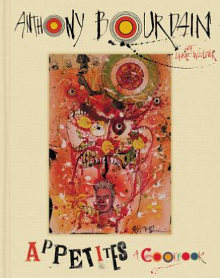 Книга Appetites Anthony Bourdain