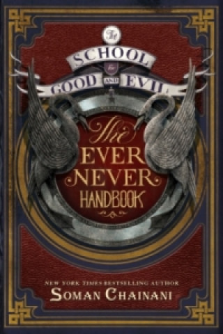 Knjiga School for Good and Evil - The Ever Never Handbook Ami Boghani