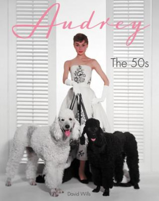 Kniha Audrey: The 50s David Wills
