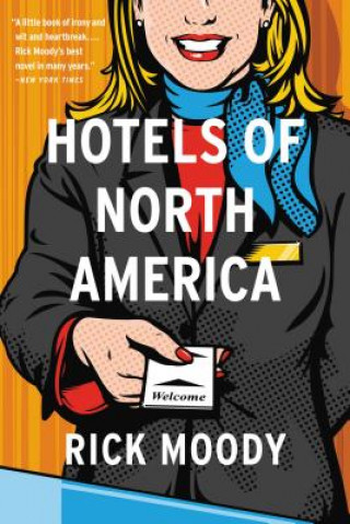Kniha Hotels of North America Rick Moody