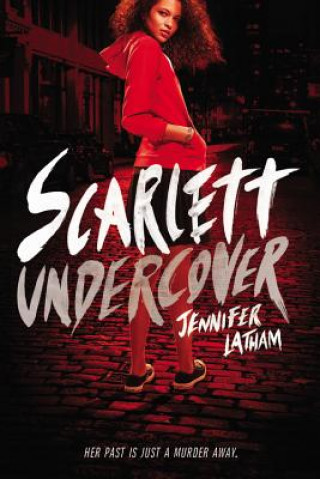 Könyv Scarlett Undercover Jennifer Latham