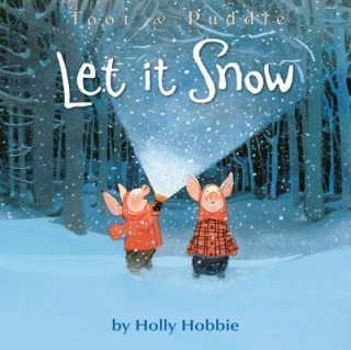 Книга LET IT SNOW Holly Hobbie